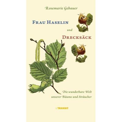 Frau Haselin und Drecksäck, Gebundene Ausgabe von Rosemarie Gebauer, Transit, 978-3-88747-337-2