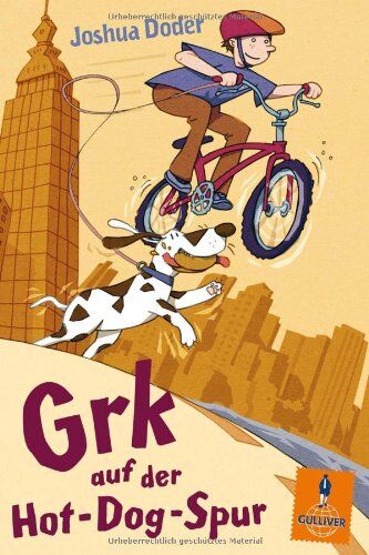 Joshua Doder - Grk auf der Hot-Dog-Spur: Roman (Gulliver) - Preis vom 11.10.2026 03:10:56 h