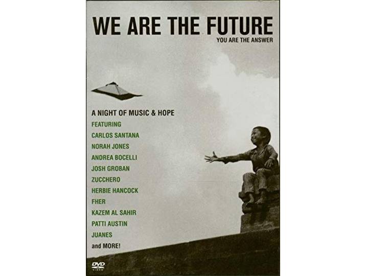 We Are The Future - A Night Of Music And Hope