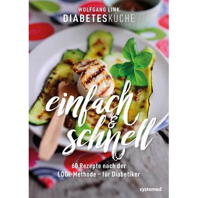 Diabetesküche einfach und schnell, Taschenbuch von Wolfgang Link, Riva, 978-3-95814-092-9