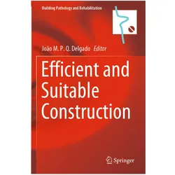 Efficient and Suitable Construction, Fachbücher von João M.P.Q. Delgado