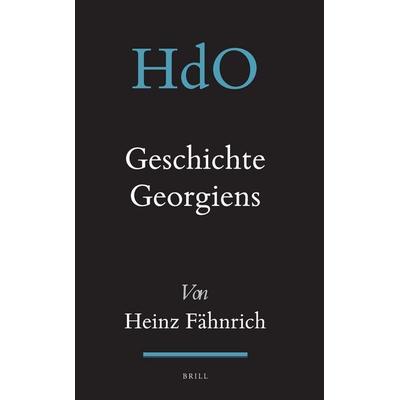 Geschichte Georgiens, Gebundene Ausgabe von Heinz Fähnrich, Brill, 978-90-04-18601-9