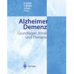 Alzheimer Demenz, Fachbücher von H. Förstl, H. Bickel, A. Kurz