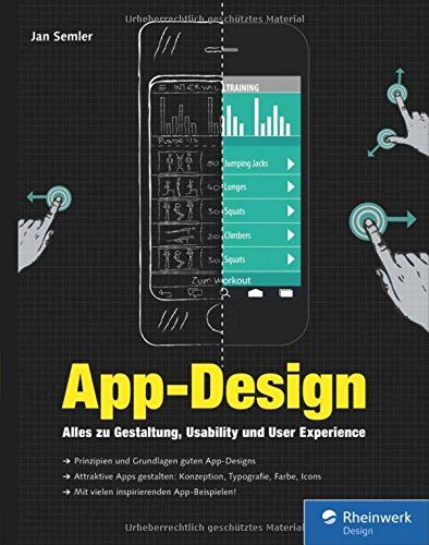 Jan Semler - App-Design: Alles zu Gestaltung, Usability und User Experience - Apps für iOS, Android sowie Webapps - Von der Idee zum fertigen Design - Preis vom 09.10.2026 07:28:09 h