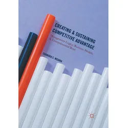 Creating and Sustaining Competitive Advantage, Fachbücher von Chandra S. Mishra