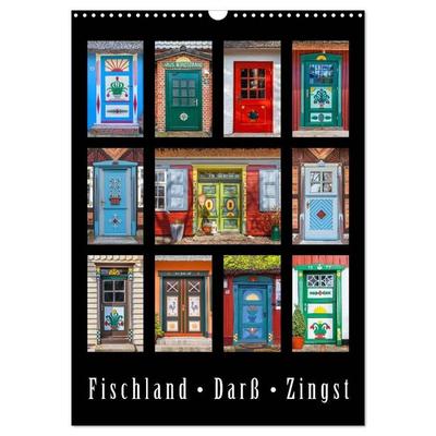 Türen - Meisterwerke aus Fischland, Darß und Zingst (Wandkalender 2027 DIN A3 hoch), CALVENDO Monatskalender