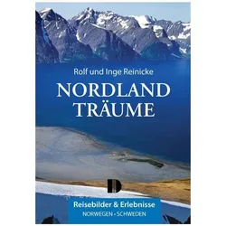 Nordlandträume, Reisebücher von Rolf Reinicke, Inge Reinicke