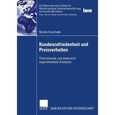 Kundenzufriedenheit und Preisverhalten, Taschenbuch von Nicole Koschate, Deutscher Universitätsverlag, 978-3-8244-7727-2