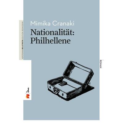 Nationalität: Philhellene, Paperback von Mimika Cranaki, Edition Romiosini, 978-3-946142-19-5