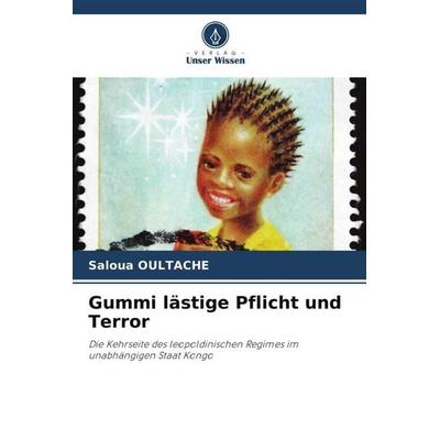 Gummi lästige Pflicht und Terror, Taschenbuch von Saloua Oultache, Verlag Unser Wissen, 978-620-9-77330-3