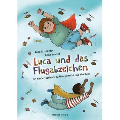 Luca und das Flugabzeichen, Gebundene Ausgabe von Julia Schneider, Mabuse, 978-3-86321-643-6