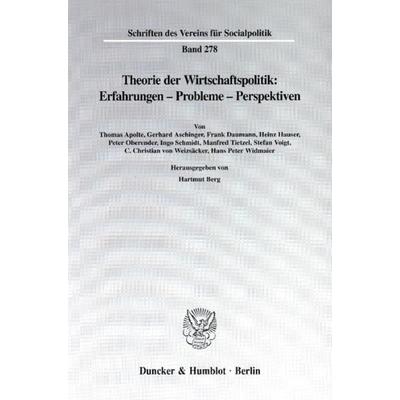 Theorie der Wirtschaftspolitik: Erfahrungen - Probleme - Perspektiven., Taschenbuch von Hartmut Berg, Duncker & Humblot, 978-3-428-10436-9
