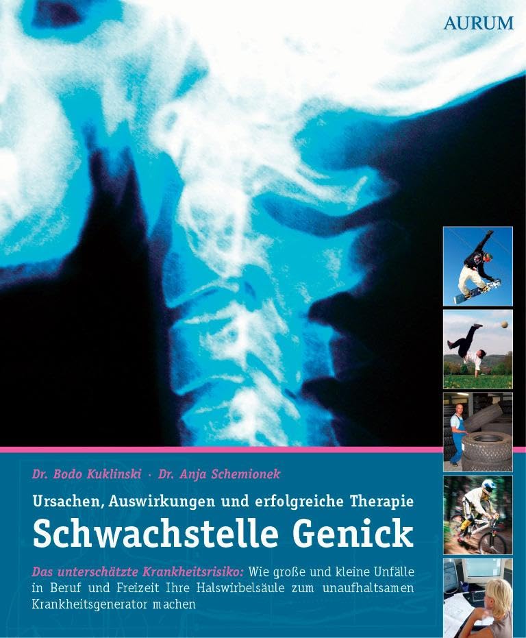 Kuklinski, Dr. Bodo - Schwachstelle Genick: Ursache, Auswirkungen und erfolgreiche Therapie - Preis vom 09.10.2026 07:28:09 h