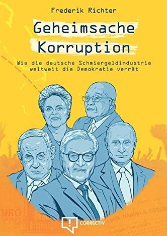 Frederik Richter - Geheimsache Korruption: Wie die deutsche Schmiergeldindustrie weltweit die Demokratie verrät - Preis vom 09.10.2026 07:28:09 h
