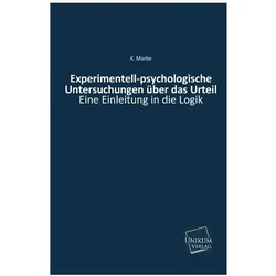 Experimentell-psychologische Untersuchungen über das Urteil, Fachbücher von Karl Marbe, K. Marbe, K Marbe