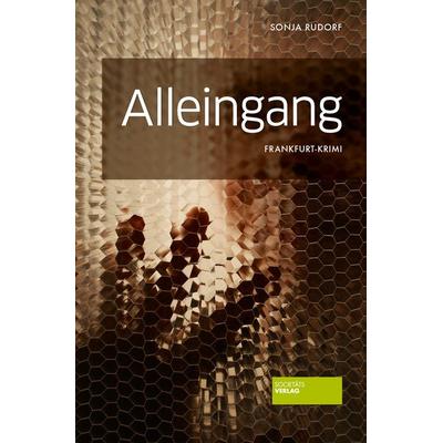 Alleingang, Taschenbuch von Sonja Rudorf, Societäts-Verlag, 978-3-95542-216-5