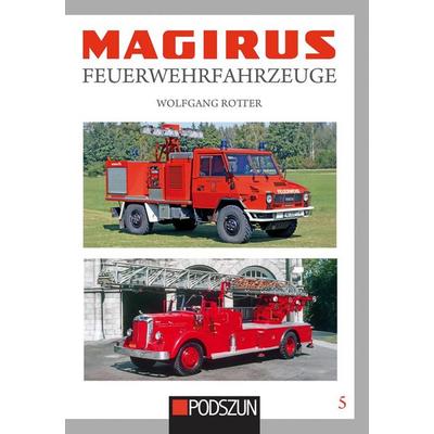 Magirus Feuerwehrfahrzeuge Band 5, Gebundene Ausgabe von Wolfgang Rotter, Podszun, 978-3-7516-1176-3