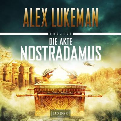 Die Akte Nostradamus (Project 6) - Alex Lukeman, Audio, 9783958355750
