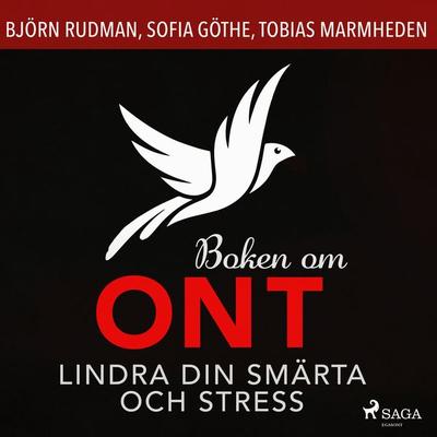 Boken om ont: lindra din smärta och stress - Tobias Marmheden,Sofia Göthe,Björn Rudman, Audio, 9788726520644