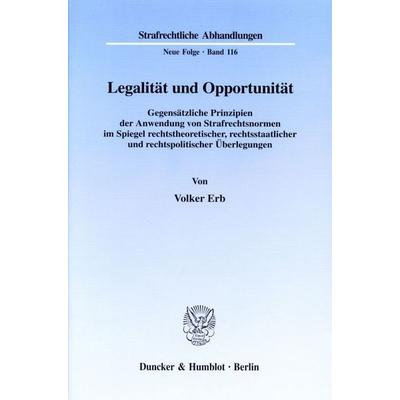 Legalität und Opportunität., Taschenbuch von Volker Erb, Duncker & Humblot, 978-3-428-09517-9
