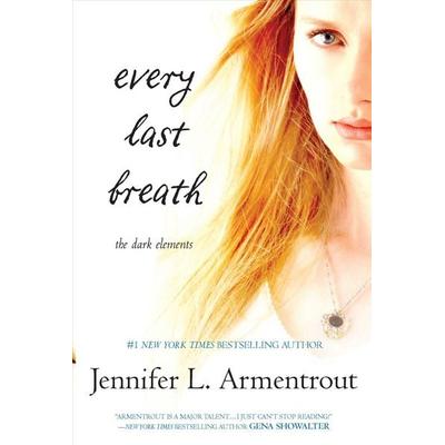 Armentrout, J: Every Last Breath, Taschenbuch von Jennifer L. Armentrout, Harlequin Enterprise Ltd.