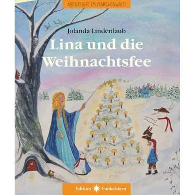 Lina und die Weihnachtsfee, Gebundene Ausgabe von Jolanda Lindenlaub, Neue Erde, 978-3-89060-758-0