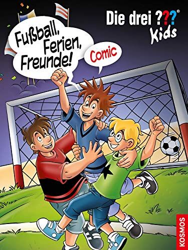 Christian Hector - Die drei ??? Kids, Fußball, Ferien, Freunde!: Comic - Preis vom 09.10.2026 07:28:09 h