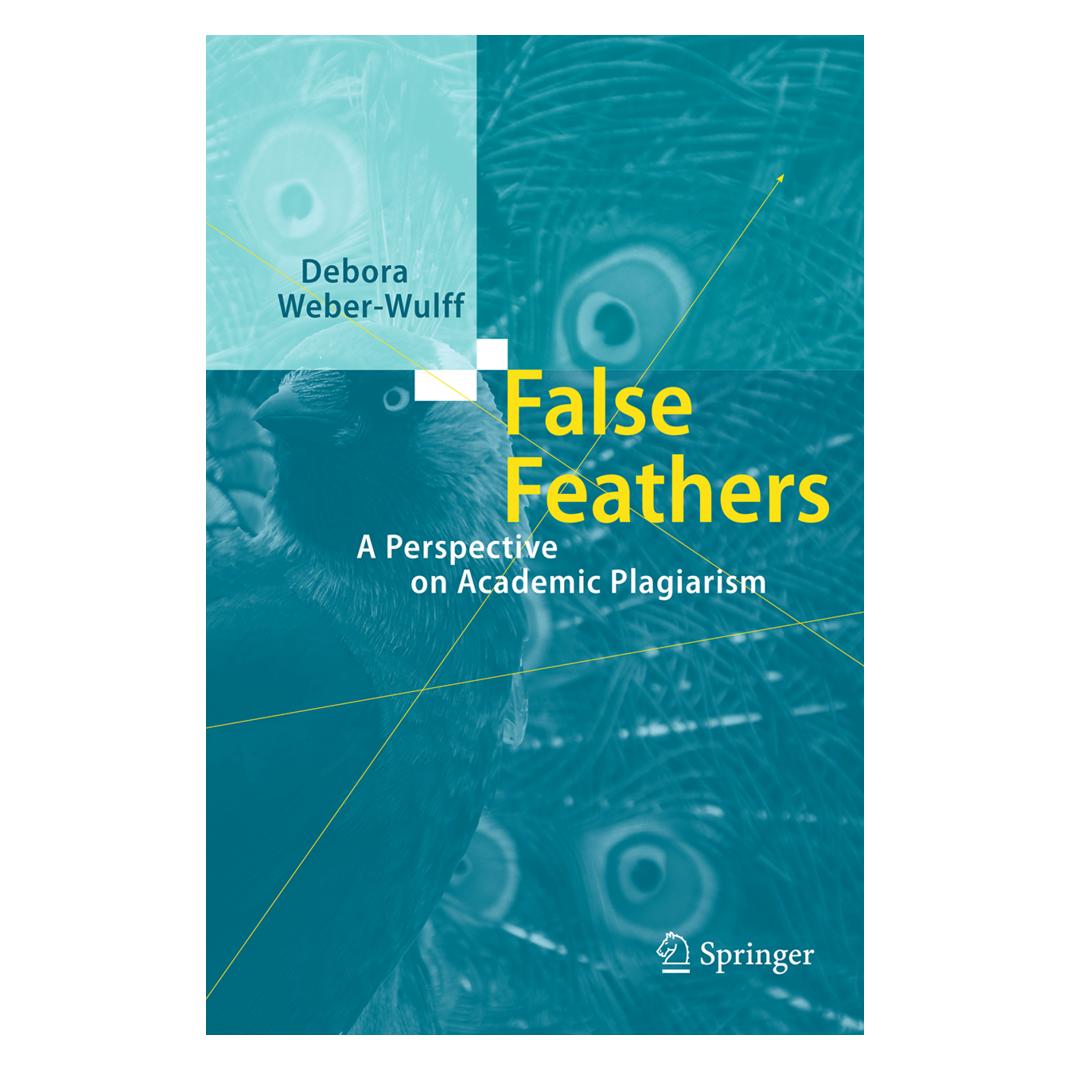 Springer False Feathers (Englisch, Softcover, Debora Weber-Wulff) (55833700)