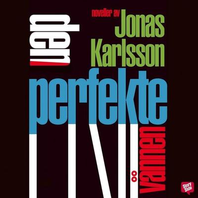Den perfekte vännen - Jonas Karlsson, Audio, 9789170365201