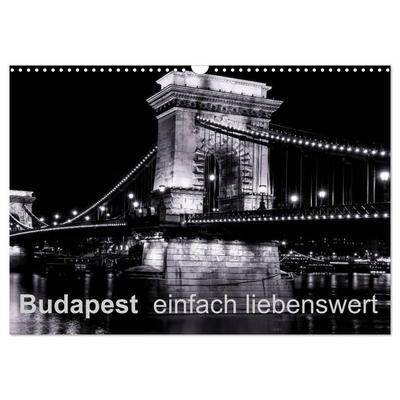Budapest einfach liebenswert (Wandkalender 2026 DIN A3 quer), CALVENDO Monatskalender