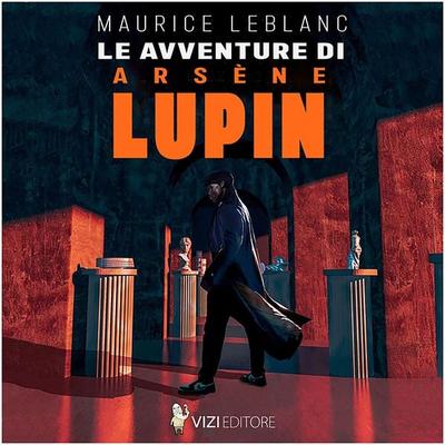 Le avventure di Arsène Lupin - Maurice Leblanc, Audio, 9791280585813