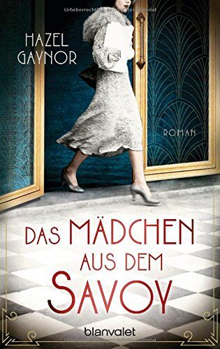 Hazel Gaynor - Das Mädchen aus dem Savoy: Roman - Preis vom 17.10.2026 19:25:27 h