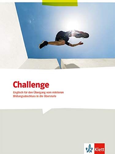 Challenge. Englisch für den Übergang vom mittleren Bildungsabschluss in die Oberstufe: Schülerarbeitsheft mit Vokabeltrainer (Challenge. Englisch für berufliche Gymnasien) - Preis vom 12.10.2026 11:37:12 h