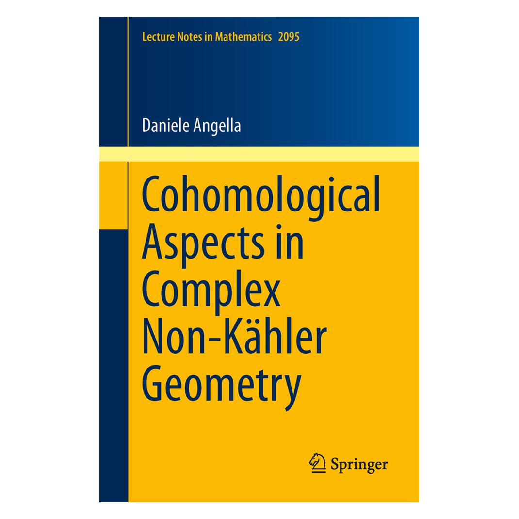Springer Cohomological Aspects in Complex Non-Kähler Geometry (Englisch, Softcover, Daniele Angella) (55527999)
