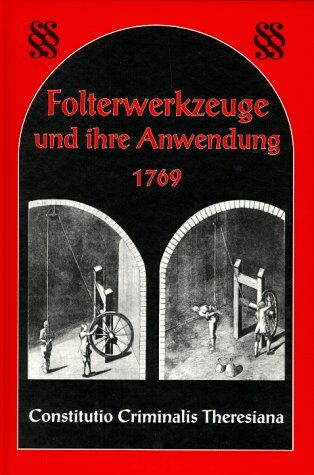 Veitmeyer, Ludwig A - Folterwerkzeuge und ihre Anwendung 1769 - Preis vom 09.10.2026 07:28:09 h