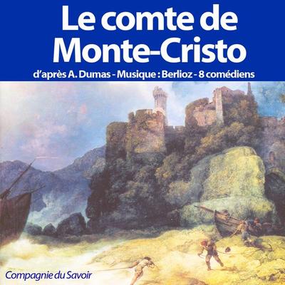 Le comte de Monte Cristo - Alexandre Dumas, Audio, 9782821101111