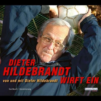 Dieter Hildebrandt wirft ein - Dieter Hildebrandt, Audio, 9783837173307