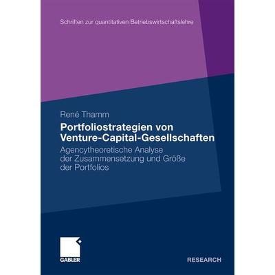 Portfoliostrategien von Venture-Capital-Gesellschaften, Taschenbuch von René Thamm, Betriebswirtschaftlicher Verlag Gabler, 978-3-8349-1858-1