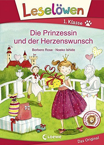Barbara Rose - Leselöwen 1. Klasse - Die Prinzessin und der Herzenswunsch - Preis vom 19.10.2026 19:33:35 h