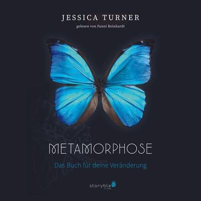 Metamorphose - Das Buch für deine Veränderung - Jessica Turner, Audio, 9783988185785