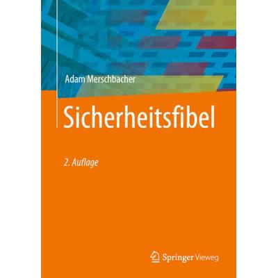 Sicherheitsfibel, Gebundene Ausgabe von Adam Merschbacher, Springer Fachmedien Wiesbaden GmbH, 978-3-658-34198-5