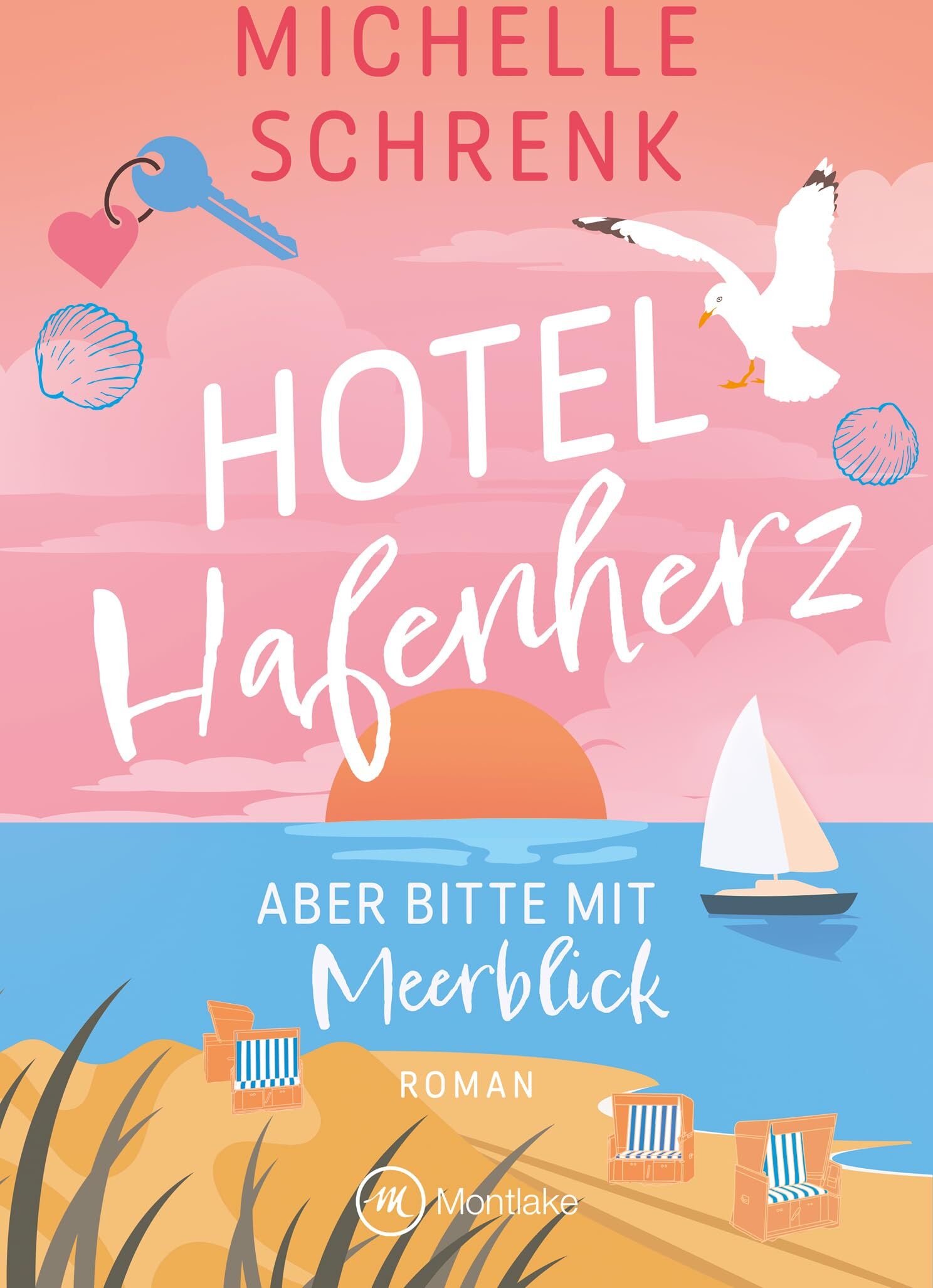 Michelle Schrenk - Hotel Hafenherz – Aber bitte mit Meerblick - Preis vom 16.10.2026 11:41:07 h