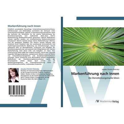 Markenführung nach Innen, Taschenbuch von Jessyka Christin Polensky, AV Akademikerverlag, 978-3-639-39398-9