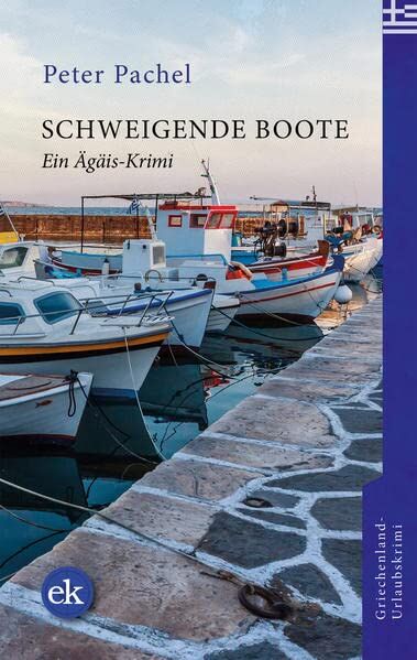 Peter Pachel - Schweigende Boote: Ein Ägäis-Krimi (Ägäis-Krimis) - Preis vom 30.09.2026 22:30:23 h