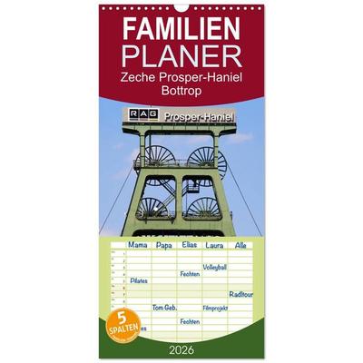 Familienplaner 2026 - Zeche Prosper-Haniel Bottrop mit 5 Spalten (Wandkalender, 21 x 45 cm) CALVENDO