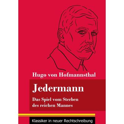 Jedermann, Taschenbuch von Hugo von Hofmannsthal, Henricus - Edition Deutsche Klassik GmbH, Berlin, 978-3-8478-4973-5