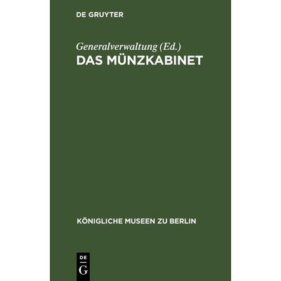 Das Münzkabinet, Gebundene Ausgabe von , De Gruyter, 978-3-11-251213-5