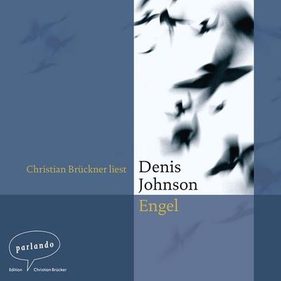 Engel - Denis Johnson, Audio, 9783732470976