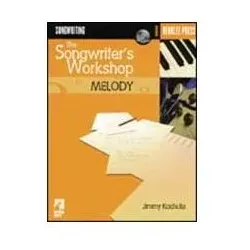 The Songwriter/'s Workshop: Melody, Fachbücher von Jimmy Kachulis