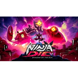Ninja or Die: Shadow of the Sun